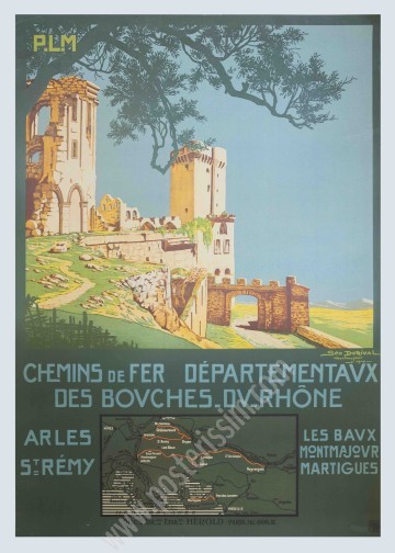 Affiche originale PLM : Arles, Saint Rémy, Les Baux, Montmajour, Martigues-posterissim